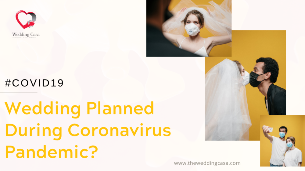Wedding Planned During Coronavirus Pandemic?